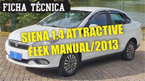 Fiat Grand Siena Attractive 1.4 8V (Flex) 2014: Ficha Técnica.